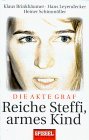 Produkt-Bild: Klaus Brinkb&auml;umer: Die Akte Graf -Reiche Steffi, armes Kind