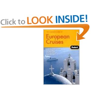 Fodor's The Complete Guide to European Cruises, 1st Edition: A cruise lover's guide to... by Fodor's