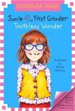 Junie B., First Grader: Toothless Wonder