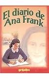 El diario de Ana Frank/ The Diary of Anne Frank (Biblioteca Escolar/ School Library) (Spanish Edition)