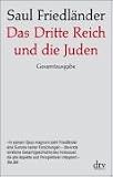 Das Dritte Reich und die Juden: Die Jahre der Verfolgung 1933-1939 / Die Jahre der Vernichtung 1939-1945