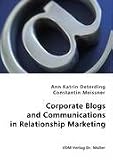 Corporate Blogs and Communications in Relationship Management