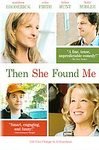 Then She Found Me : Widescreen Edition