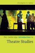 The Cambridge Introduction to Theatre Studies (Cambridge Introductions to Literature)