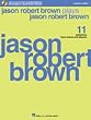 Jason Robert Brown plays Jason Robert Brown - Vocal
