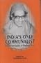 India's Only Communalist ; In Commemoration of Sita Ram Goel