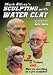 Check out Sculpting with Water Clay DVD Halloween Prop