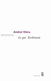 Le Gai Ecclesiaste Regards Sur L Art Andrei Vieru Babelio Le Gai Ecclesiaste Regards Sur L Art Andrei Vieru Babelio