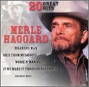 Merle Haggard: 20 Great Hits