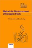 Methods for Risk Assessment of Transgenic Plants: IV. Biodiversity and Biotechnology (Methods for Risk Assessment of Transgenic Plants)