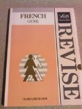 Revise French : a complete revision course for GCSE