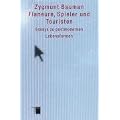 Flaneure, Spieler und Touristen. Essays zu postmodernen Lebensformen