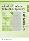 Produkt-Bild: Volkswirschaftslehre f&uuml;r berufliche Gymnasien. Materialienband. Nordrhein-Westfalen