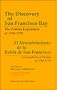The Discovery of San Francisco Bay: The Portola Expedition of 1769-1770