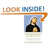 Mother Teresa: Come Be My Light: The revealing private writings of the Nobel Peace Prize winner