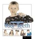 Taking Care Of Your Teeth (Goulding, Sylvia. Healthy Kids,)
