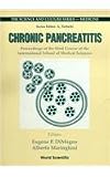 Chronic pancreatitis : proceedings of the 92nd Course of the International School of Medical Sciences, Erice, Italy, 14-15 October 1996