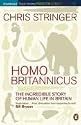 Homo Britannicus: The Incredible Story of Human Life in Britain