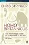 Homo Britannicus: The Incredible Story of Human Life in Britain