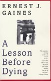 A Lesson Before Dying by Gaines, Ernest J. [Paperback]