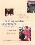 Guiding Readers and Writers (Grades 3-6): Teaching, Comprehension, Genre, and Content Literacy [Paperback] [January 2001] 1 Ed. Irene C. Fountas, Gay Su Pinnell