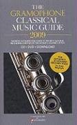 The "Gramophone" Classical Music Guide 2009