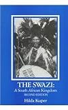 The Swazi, a South African Kingdom (Case Studies in Cultural Anthropology)