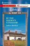 By The Sheikh's Command  (Brides Of The Desert Rose) (Harlequin American Romance, 933)