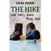 The Hike and Every Damned Thing Else