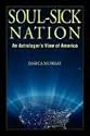 Soul-Sick Nation: An Astrologer's View of America