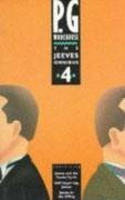 The Jeeves Omnibus: No.4 : "Jeeves and the Feudal Spirit", "Stiff Upper Lip, Jeeves" and "Jeeves in the Offing"