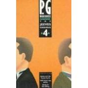 The Jeeves Omnibus: No.4 : "Jeeves and the Feudal Spirit", "Stiff Upper Lip, Jeeves" and "Jeeves in the Offing"