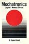 Mechatronics:japans new threat (Advanced Industrial Technology Series)