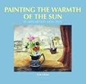 Painting the Warmth of the Sun: St Ives Artists, 1939-1975
