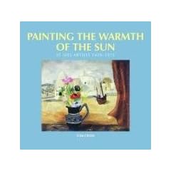 Painting the Warmth of the Sun: St Ives Artists, 1939-1975
