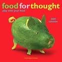 Food for Thought 2009 Calendar