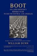 BOOT: An LAPD Officer's Rookie Year in South Central Los Angeles