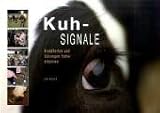 Kuh-Signale: Krankheiten und Störungen früher erkennen