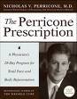 The Wrinkle Cure/Healthy Aging: The Perricone Prescription