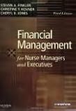 Financial Management for Nurse Managers and Executives 3th (third) edition
