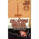 the collapsing universe the story of black holes