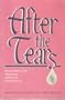 After the Tears: Reclaiming the Personal Losses of Childhood