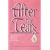 After the Tears: Reclaiming the Personal Losses of Childhood