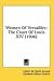 Women Of Versailles: The Court Of Louis XIV (1906)