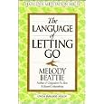 The Language of Letting Go Publisher: MJF Books