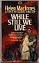 While Still We Live