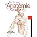 Zeichnung der Anatomie f�r K�nstler: Zeichenschule