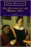 The Autumn of the Middle Ages Paperback edition