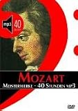 Wolfgang Amadeus Mozart: Meisterwerke � 40 Stunden MP3 (1. Auflage)