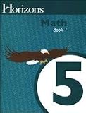 Horizons Math 5 SET of 2 Student Workbooks 5-1 and 5-2